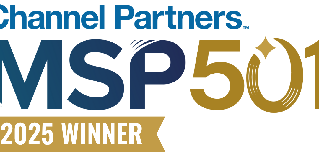 Annual Channel Partners MSP 501 Identifies Best of the Best in the Managed Services Industry 