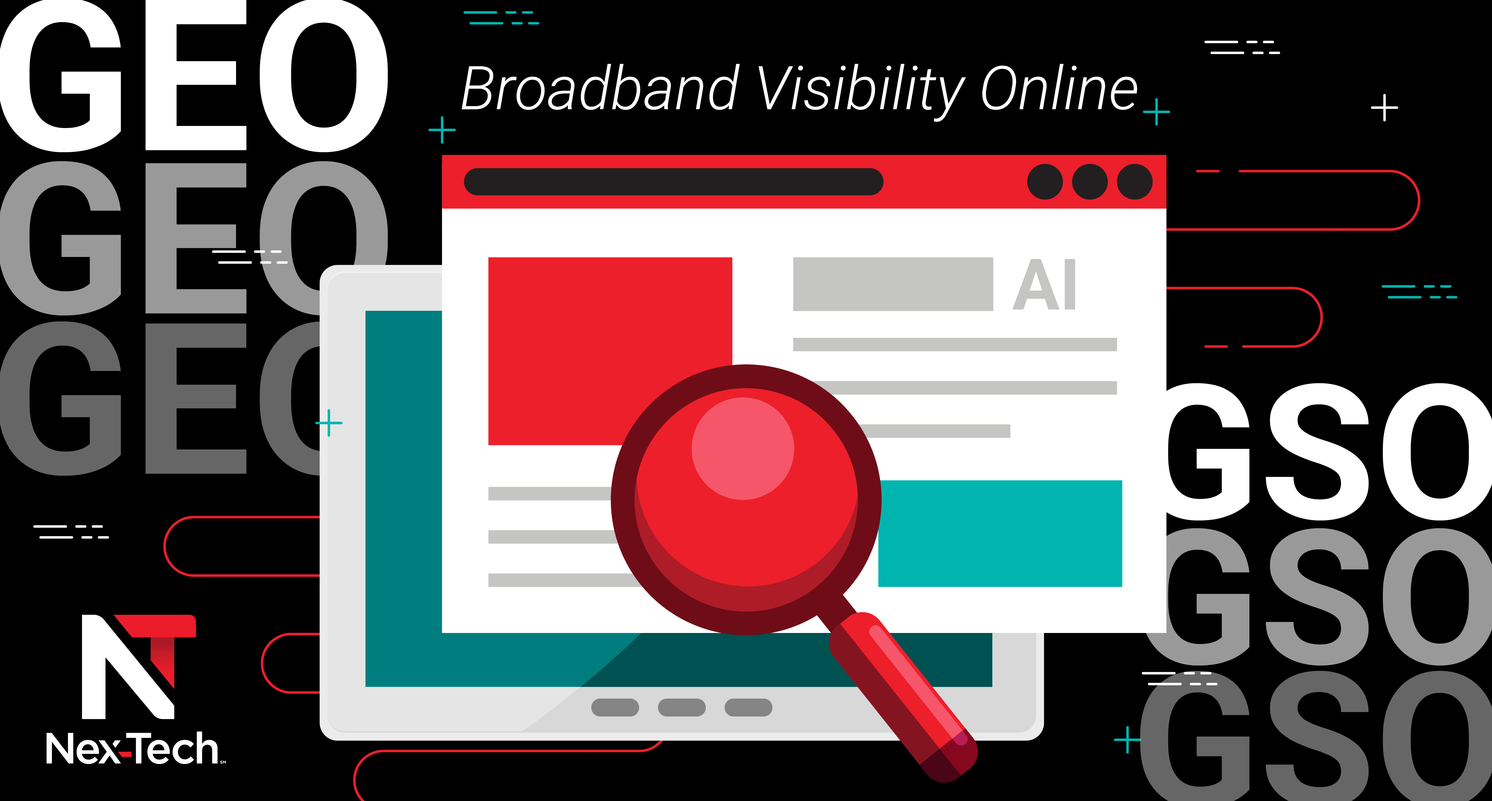 How GEO and GSO Are Changing Broadband Visibility Online.